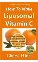 How To Make Liposomal Vitamin C