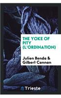 The Yoke of Pity (l'Ordination)