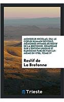 MONSIEUR NICOLAS; OU, LE COEUR HUMAIN D