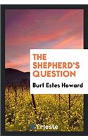 The Shepherd's Question