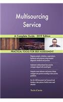Multisourcing Service A Complete Guide - 2019 Edition