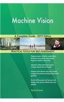 Machine Vision A Complete Guide - 2019 Edition