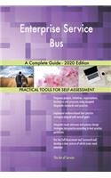 Enterprise Service Bus A Complete Guide - 2020 Edition