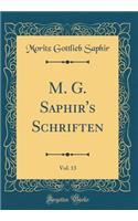 M. G. Saphir's Schriften, Vol. 13 (Classic Reprint)