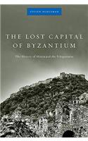 Lost Capital of Byzantium