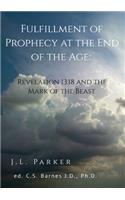 Fulfillment of Prophecy at the End of the Age