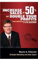 Increase Sales by 50% and Double your Profits..