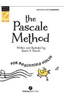 The Pascale Method for Beginning Violin: Workbook, Book & DVD(Susan Pascale)