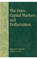 The Euro, Capital Markets, and Dollarization