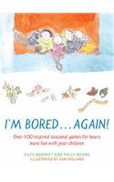 I'm Bored...Again