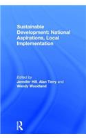 Sustainable Development: National Aspirations, Local Implementation