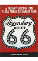 Legendary Route 66: A Journey Through Time Along America's Mother Road