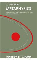 A Path into Metaphysics