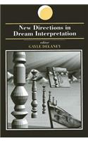 New Directions in Dream Interpretation