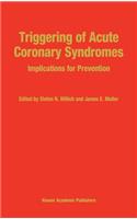 Triggering of Acute Coronary Syndromes