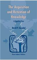 Acquisition and Retention of Knowledge: A Cognitive View