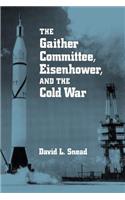 The Gaither Committee, Eisenhower and the Cold War