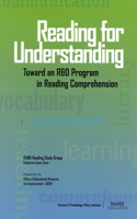 Reading for Understanding: Toward an R&D Program in Reading Comprehension