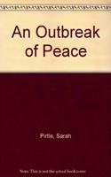 Outbreak of Peace