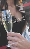 Eros Crescent
