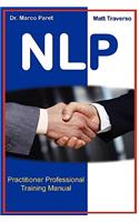 The NLP Professional Practitioner Manual - Official Certification Manual