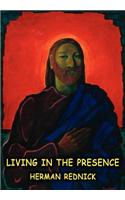 Living in the Presence