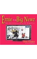 Ernie and the Big Newz