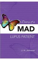 Diary of a Mad Lupus Patient