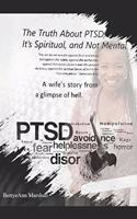 Truth About PTSD, It's Spiritual, and Not Mental