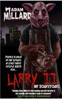 Larry 2: The Squeequel