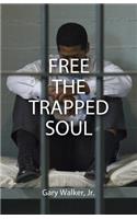 Free the Trapped Soul