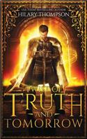Twist of Truth and Tomorrow