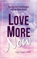 Love More Now