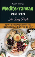 The Mediterranean Recipes for Beginners 2021