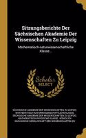 Sitzungsberichte Der Sächsischen Akademie Der Wissenschaften Zu Leipzig