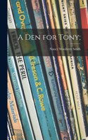 Den for Tony;