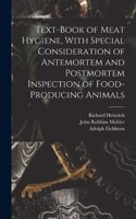 Text-book of Meat Hygiene, With Special Consideration of Antemortem and Postmortem Inspection of Food-producing Animals