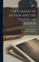 Coming of Arthur and the Passing of Arthur