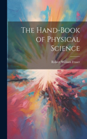 Hand-Book of Physical Science