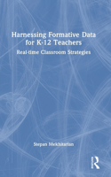 Harnessing Formative Data for K-12 Teachers