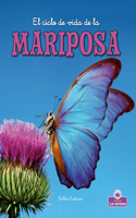 El Ciclo de Vida de la Mariposa - Second Edition (the Life Cycle of a Butterfly)