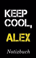 Keep Cool Alex Notizbuch