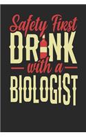 Safety First Drink With A Biologist: Biologist Notebook Biologist Journal 110 SKETCH Paper Pages 6 x 9 Handlettering Logbook