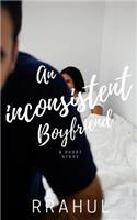 An Inconsistent Boyfriend