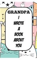 Grandpa I Wrote A Book About You