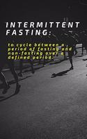 Intermittent Fasting