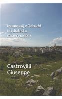 Mammaij e Tatudd (in dialetto minervinese)