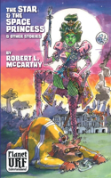 Star and the Space Princess and Other Stories