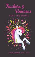 Teachers & Unicorns Rule The World - Lesson Planner 2019 - 2020