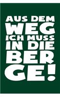 ...Muss in Die Berge!